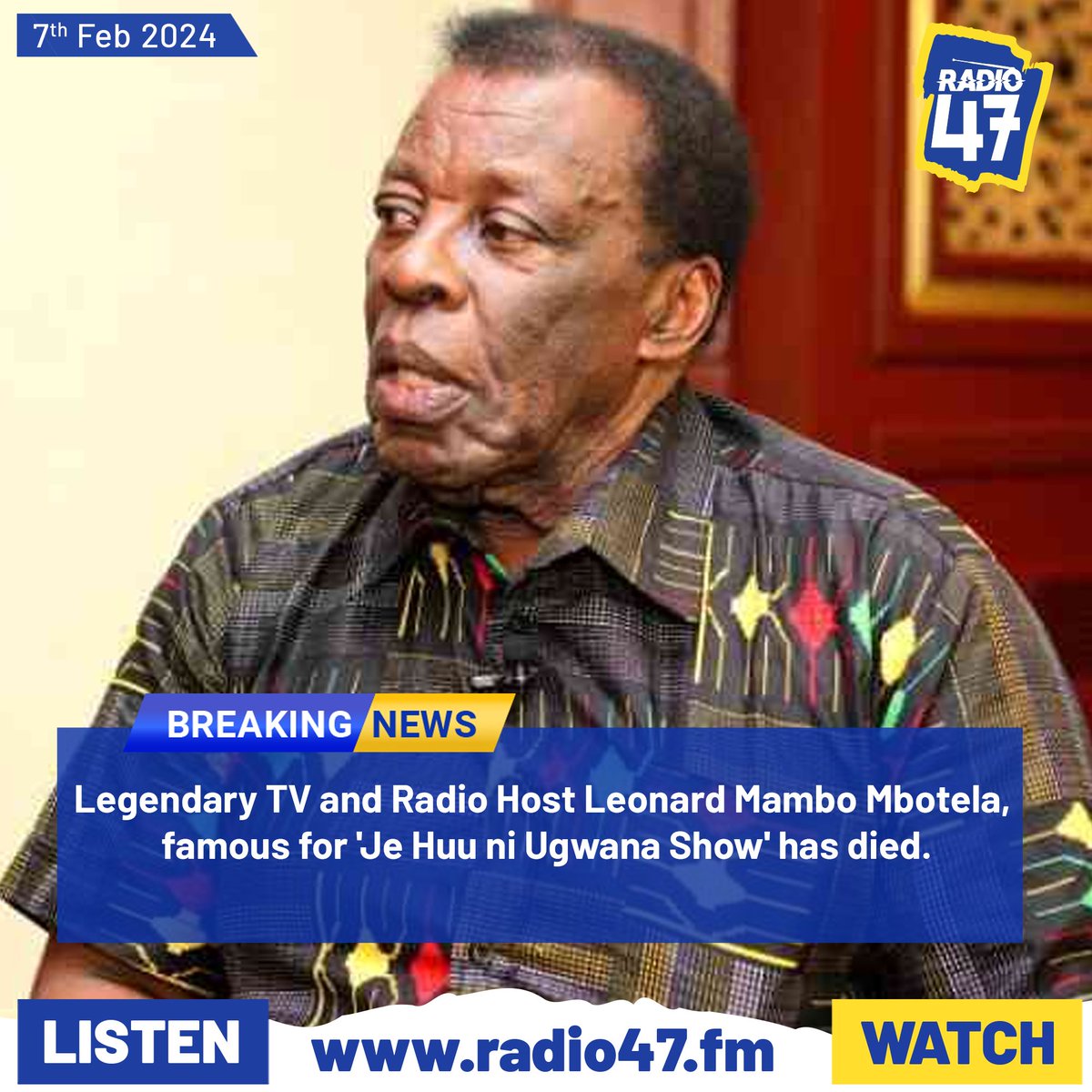 Radio47_Kenya's tweet photo. Mwandishi maarufu wa televisheni na redio Leonard Mambo Mbotela afariki. #HapaNdipo https://t.co/DmQ78VHYuN