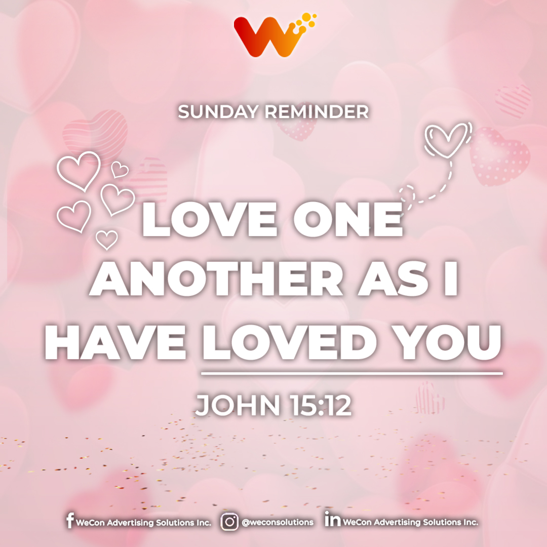 WeconSolutions's tweet photo. Sunday reminder: ‘My command is this: Love each other as I have loved you.’ – John 15:12 ❤️

True love isn’t just for Valentine’s. It’s a daily choice to be kind, patient, and giving. Let’s spread love in actions.

Have a blessed Sunday!

#weconnect
#weconsolutionsinc https://t.co/SJZSpSc0Sx