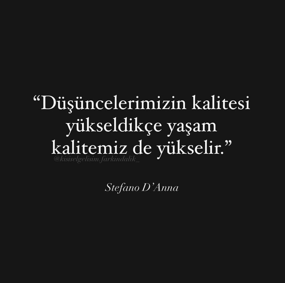 “Gelmiş geçmiş en büyük keşif, insanın düşünce biçimini değiştirerek yaşamını de­ğiştirebilmesidir.”

- Albert Schweitzer