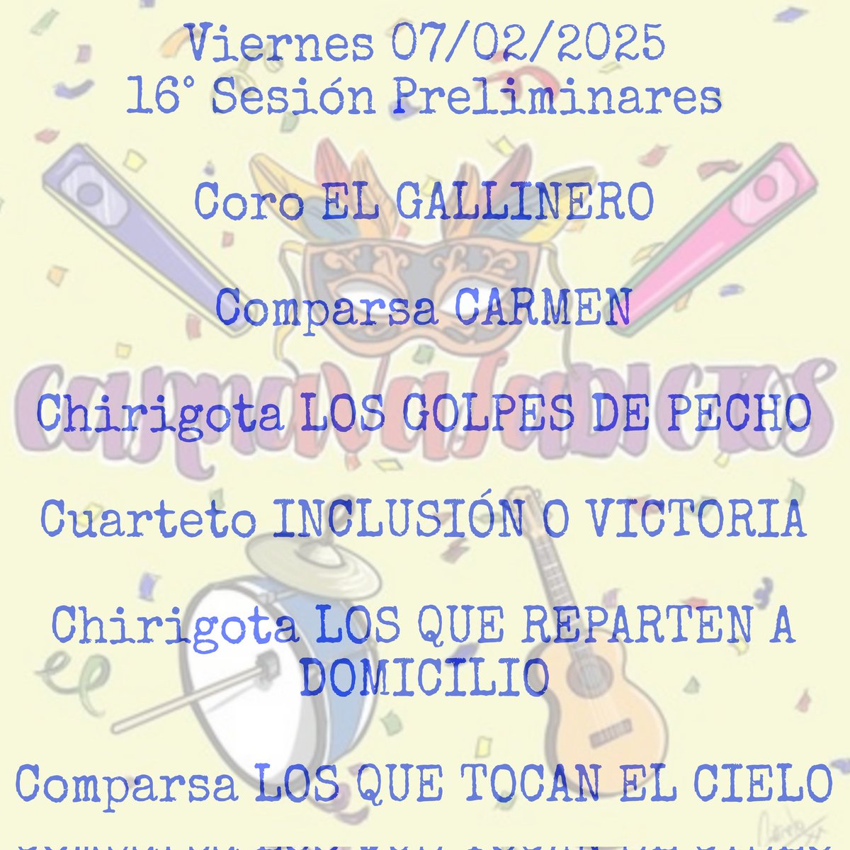 HOY Viernes 7 Febrero
#Coac2025P16

<a href="/EstudiantesCoro/">Coro Los Estudiantes</a> 
<a href="/LOS_SILENCIOS/">Comparsa Dos Hermanas</a> 
<a href="/chirigotasofri/">Chirigota del Sofri</a>
<a href="/los_coloretes/">La Palabra de Cádiz - Los Coloretes</a>