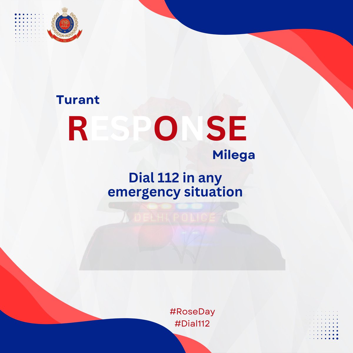 For Quick RespOnSE,

Dial 112, 

#Dial112
#RoseDay
#ValentinesWeek