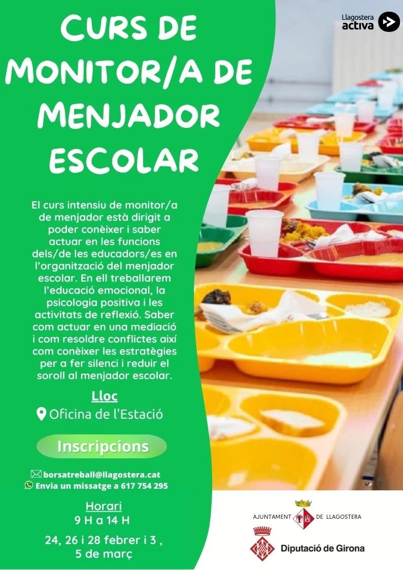 📣Ja està oberta la inscripció per al curs intensiu de monitor/a de menjador escolar, on aprendràs a conèixer i actuar en les funcions clau dels educadors i educadores en l’organització del menjador escolar.

📩Inscripcions a borsatreball@llagostera.cat o al 617 754 295