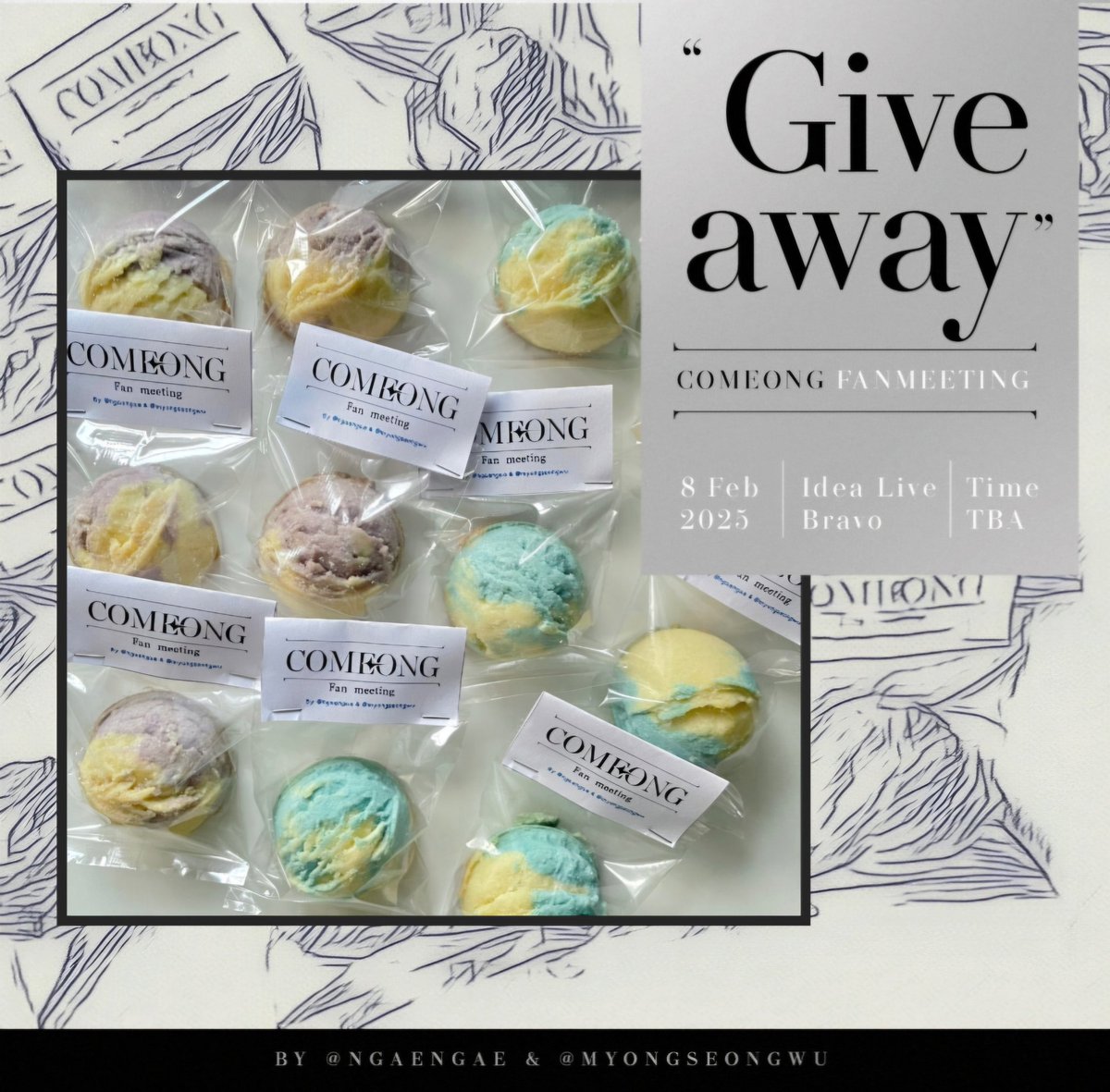 ~ GIVEAWAYS ~
By <a href="/NgaeNgae/">NgaeNgae🐿🐤🐈‍⬛🐇🐶🐻‍❄️💙</a> &amp; <a href="/myongseongwu/">MySeongWu #MomentWithOSW ·͜·♡</a> 

🍪cookies 30 ea.🍪

☆8 Feb 2025
☆Idea Live Bravo
☆Time TBA

มาเติมพลังวีโรด้วยคุกกี้แสนอร่อยกันนะคะ 
กติกา: บอกความหมายของสีฟ้า/สีม่วง ถูกต้องก็รับไปได้เลยค่า 😊 ~ 💙💜

#COMEONG_IN_BKK #ONGSEONGWU