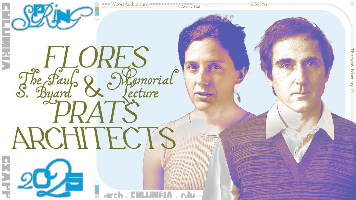 Save the date: The annual Paul S. Byard Lecture will be delivered by Ricardo Flores of Architects with a response by Jorge Otero-Pailos. Thursday, February 13, 6:30 PM in Wood Auditorium and livestreamed on GSAPP’s YouTube.

arch.columbia.edu/events/3735-th…