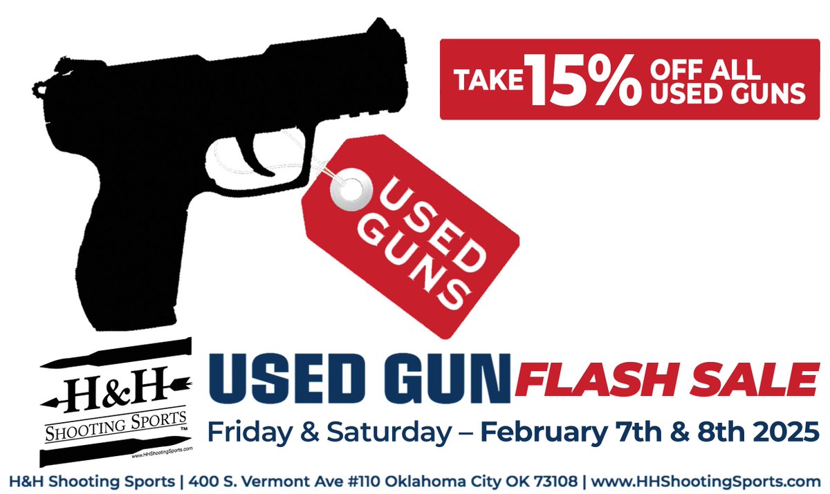 This 15% OFF Flash Sale is only happening for TWO days only – Friday Feb 7th &amp; Saturday Feb 8th – so stop by H&amp;H Shooting Sports in Oklahoma City and find your perfect firearm at an unbeatable price! #GunStore #UsedGun #FlashSale #HHShootingSports