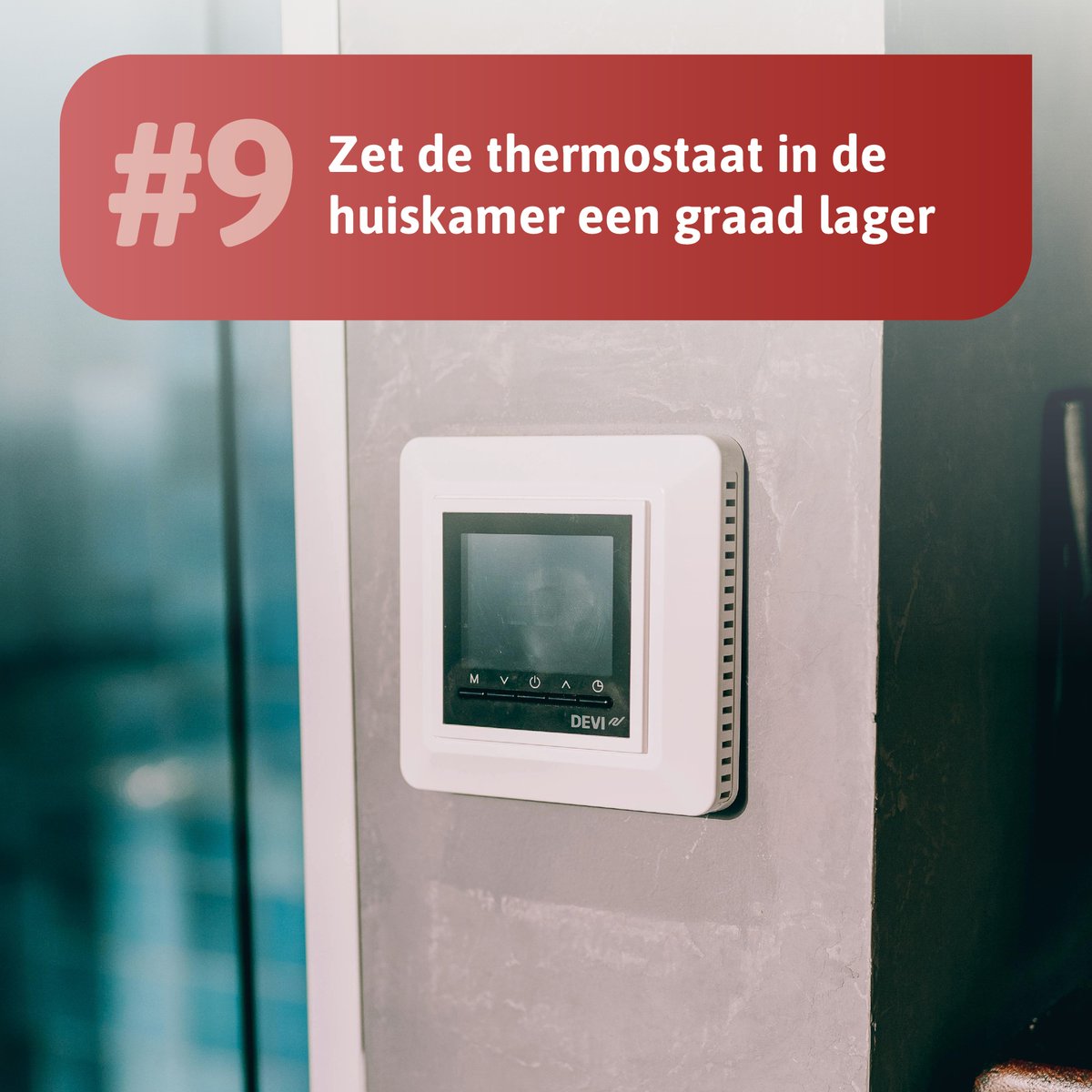 💡 Zet je thermostaat 1-2 graden lager en bespaar tot €180 per jaar! 💡 
Zet overdag je thermostaat op 19 graden in plaats van 20 of 21. Daarmee houd je geld over aan het eind van de maand.
👉 Meer tips om energie te besparen? 
Kijk op onze website:
brabantwoontslim.nl