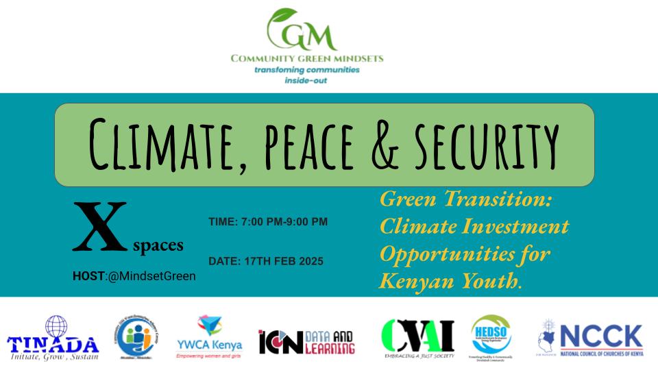 Are you in climate space? Bring your ideas on how we can foster peace and security amidst climate crisis.
<a href="/MindsetGreen/">Community Green Mindsets (CGM)</a> <a href="/TinadaOrg/">TINADA Youth Action Africa (TYAAfriq)</a> <a href="/KenyaYwca/">YWCA Kenya</a> <a href="/KenyaNCCK/">NCCK Kenya</a> <a href="/CATAGhomabay/">CATAGhomabay</a> <a href="/CyanKenya/">CYAN KENYA</a> <a href="/PACJA1/">PACJA</a> <a href="/hivosroea/">Hivos East Africa</a>