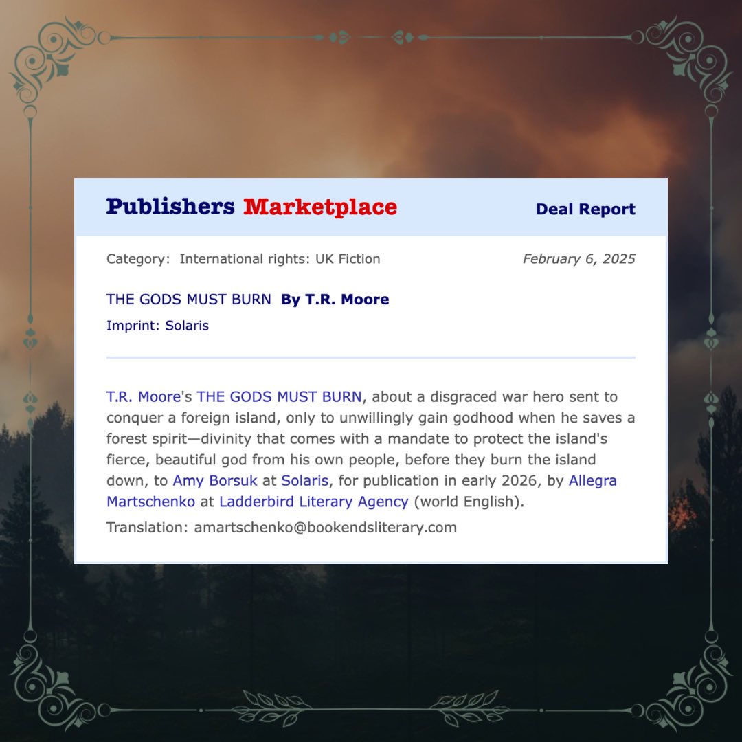 taylor ✨ THE GODS MUST BURN (SPRING 2026) (@authortrmoore) on Twitter photo ✨ THE GODS MUST BURN ✨ is on your bookshelf SPRING 2026
Over the moon to announce that my Princess Mononoke-inspired, enemies to lovers eco-fantasy will be published with <a href="/Solarisbooks/">Solaris Books</a> next year! Dreams really do come true!
I have so many people to thank! 🧵 ✨ THE GODS MUST BURN ✨ is on your bookshelf SPRING 2026
Over the moon to announce that my Princess Mononoke-inspired, enemies to lovers eco-fantasy will be published with <a href="/Solarisbooks/">Solaris Books</a> next year! Dreams really do come true!
I have so many people to thank! 🧵