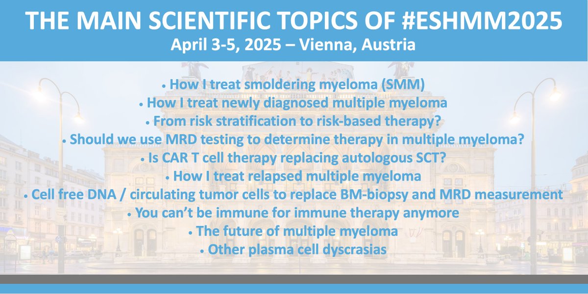 ESH (Haematology) (@eshaematology) on Twitter photo 📣 CHECK OUT THE MAIN SCIENTIFIC TOPICS OF #ESHMM2025!
Learn more and register here ➡ bit.ly/3THZibM
5th How to Diagnose & Treat MULTIPLE #MYELOMA
🗓️ Join us on April 3-5, 2025 in Vienna 🇦🇹
Chairs: <a href="/H_Einsele/">Prof. Dr. Hermann Einsele</a>, Maria Krauth, <a href="/mvmateos/">marivi mateos</a>, <a href="/OmarNadeemMD/">Omar Nadeem</a>
#ESHCONFERENCES #MMsm 📣 CHECK OUT THE MAIN SCIENTIFIC TOPICS OF #ESHMM2025!
Learn more and register here ➡ bit.ly/3THZibM
5th How to Diagnose & Treat MULTIPLE #MYELOMA
🗓️ Join us on April 3-5, 2025 in Vienna 🇦🇹
Chairs: <a href="/H_Einsele/">Prof. Dr. Hermann Einsele</a>, Maria Krauth, <a href="/mvmateos/">marivi mateos</a>, <a href="/OmarNadeemMD/">Omar Nadeem</a>
#ESHCONFERENCES #MMsm