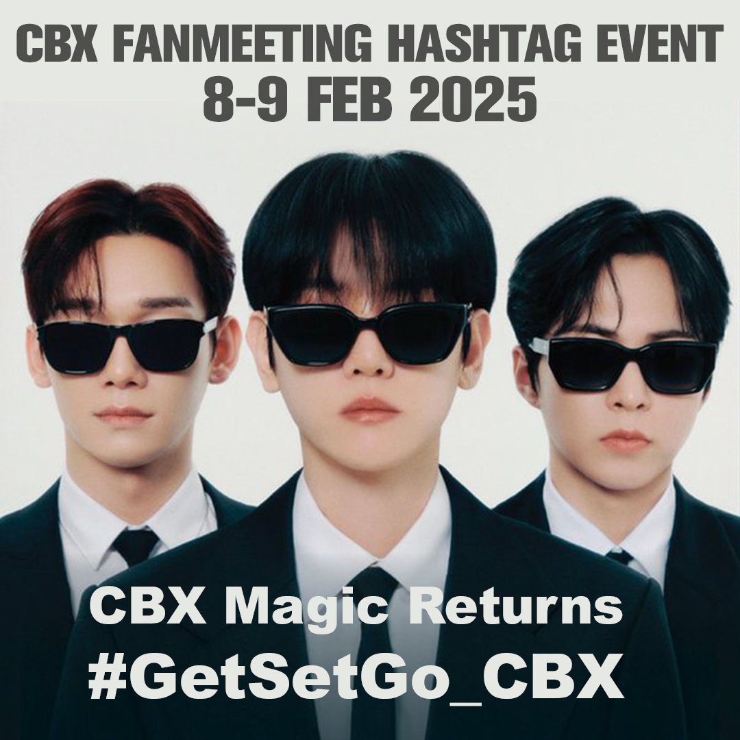 bestofbyunbaek's tweet photo. [HASHTAG ANNOUNCEMENT]
Here’s the official hashtag for the 2025 CBX Japan Fanmeeting Get, Set, Go! 
🗓 February 8-9, 2025  

CBX Magic Returns  
#️⃣ GetSetGo_CBX  

Please start using the hashtag from 4:30 PM KST / JST on all related posts!
#백현 #BAEKHYUN #边伯贤 #ベクヒョン #첸백시 #CBX @BAEKHYUN_INB100 @B_hundred_Hyun
