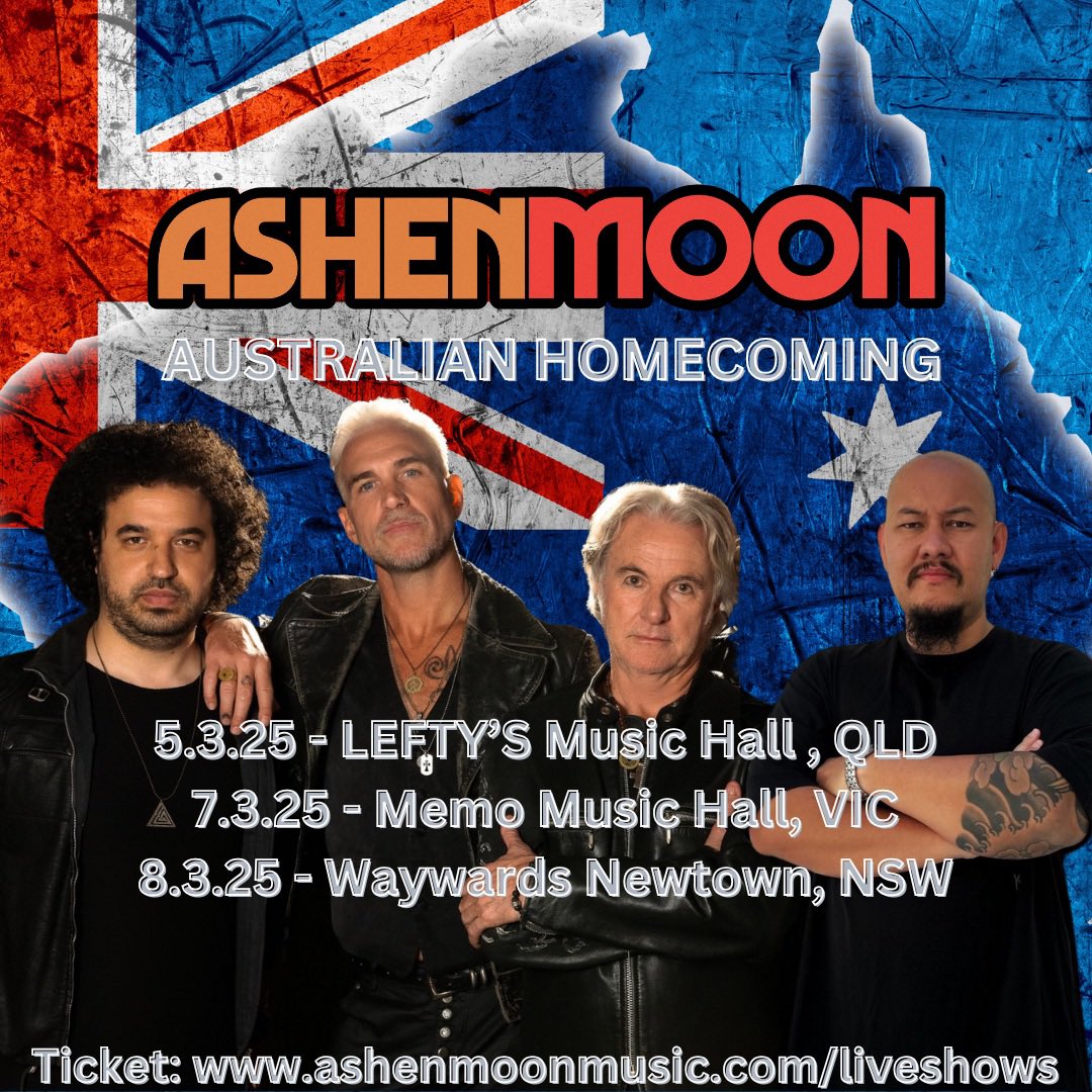 🇦🇺 Homecoming Tour - Unforgettable Night Of Rock N Roll 
 
Catch <a href="/AshenMoonMusic/">AshenMoon</a> LIVE 

5.3.25 -  LEFTY’S Brisbane, QLD
7.3.25 - Memo Music Hall, VIC
8.3.25 - Waywards, Newtown, NSW

🎫: ashenmoonmusic.com/liveshows