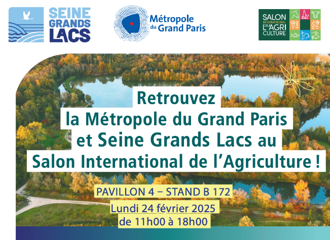 La <a href="/GrandParisMGP/">Métropole du Grand Paris</a> et Seine Grands Lacs vous donnent rendez-vous au Salon International de l'Agriculture 2025 ! 🌾Quand ? Du 22 février au 2 mars 2025.  Où ? Paris Expo - Porte de Versailles - Hall 4 - Stand B172. salon-agriculture.com