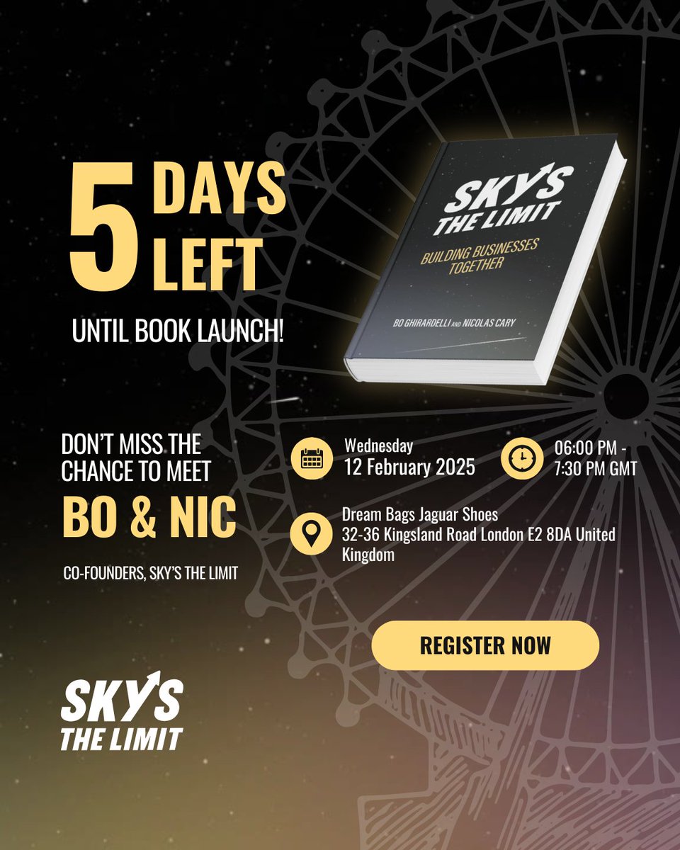 5 days until the #SkysTheLimit #booklaunch in #London! 🚀 Join us on Feb 12th, 6:00 PM GMT at Dream Bags Jaguar Shoes. Meet the authors - Bo Ghirardelli and <a href="/niccary/">Nic Cary</a>, network with #entrepreneurs, and support a good cause. RSVP → hubs.la/Q035LTJs0