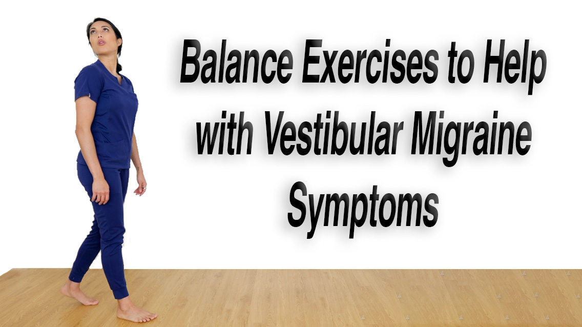Balance Exercises to Help with Vestibular Migraine Symptoms youtu.be/kABMmQUamHo