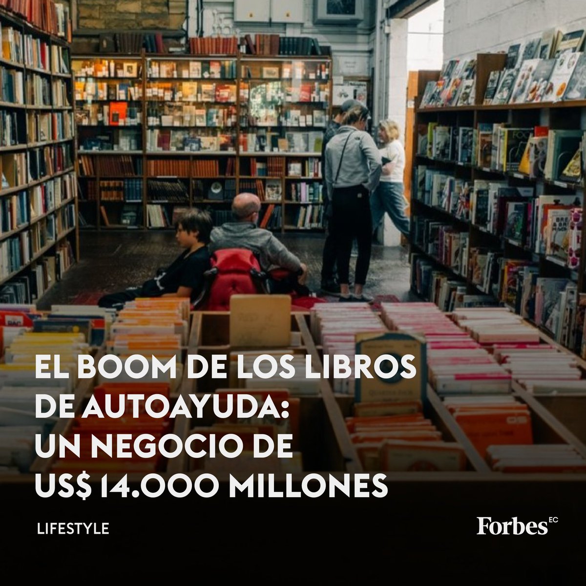 forbesecuador's tweet image. 📚 ¡Boom de los #libros de #autoayuda! Se espera que este mercado alcance los US$ 14.000 millones este año 📈. Descubre los títulos más vendidos aquí: acortar.link/pJO35z