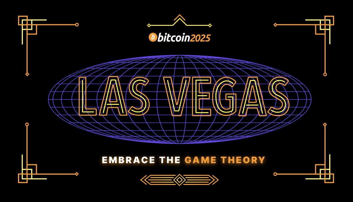 EMBRACE THE GAME THEORY 🚀 Join us at #Bitcoin 2025 in Las Vegas! Grab your  ticket now 👉 https://t.co/ROLNVKPBpp