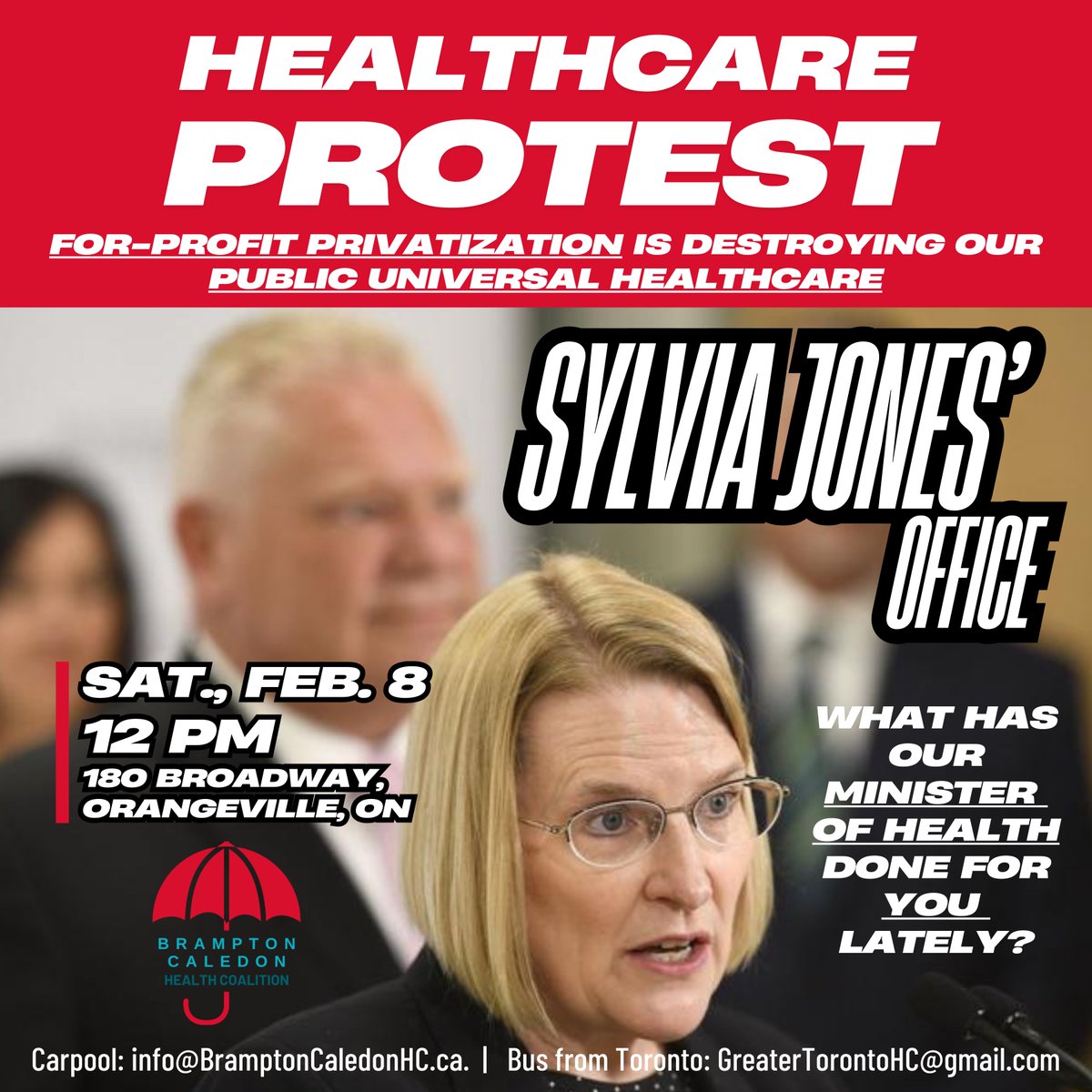 TOMORROW! Protest outside Minister of Health #SylviaJones' office!  Sat. Feb. 8, 12 PM 180 Broadway, Orangeville, ON Parking Free for 2 hours on Broadway With

<a href="/GTorontoHC/">Greater Toronto Health Coalition</a>
&amp; Grey Bruce Health Coalition  #SavePublicHealthcare #ForProfitFord #onhealth #onpoli #healthcare #election