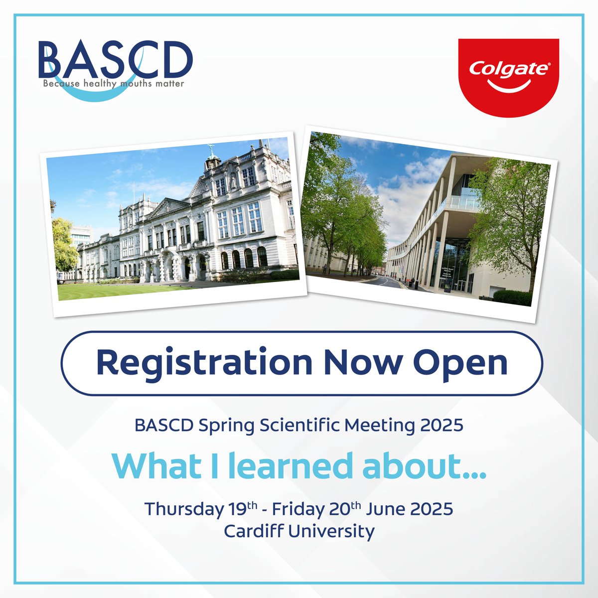 We are delighted to invite you to the BASCD Spring Scientific Meeting 2025.
Location: Cardiff University 
Date: 19th June –  20th June 2025
Theme: ‘What I learned about…”.

Please click here for more details and to register for the conference 👉 bascd-events.co.uk/programme/
