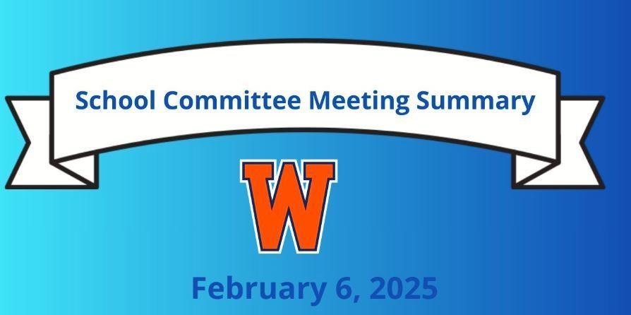 Please see the February 6, 2025 School Committee Meeting Summary at:  secure.smore.com/n/ne5y2b