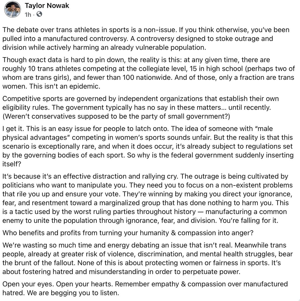 Nowakian's tweet photo. @RyanLEllis @RLHeinrichs Here's my thoughts in more words. No one is demanding males be on girls sports. Merely pointing out that the controversy and outrage is largely manufactured at the expense of real human beings. https://t.co/Wx1oW8GEJq