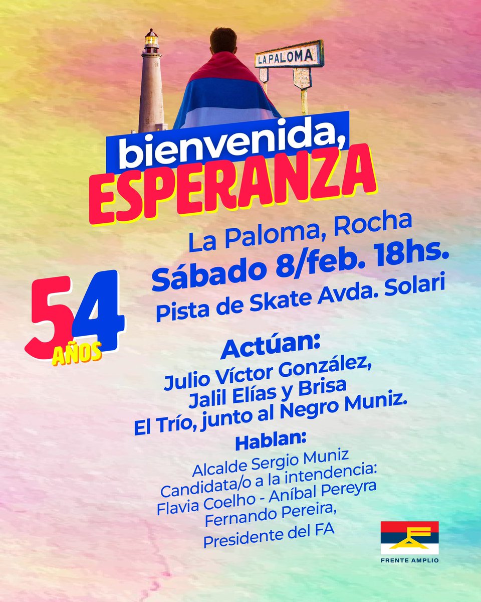 ¡Es mañana!🤯

Este sábado estamos de fiesta🥳🎂

Nos vemos en La Paloma para celebrar doble: nuestro 54 aniversario y que estamos a nada de asumir el gobierno nacional.

El Frente Amplio cumple, sí. ¡Y sabremos cumplir!🇺🇾
Nos vemos ahí❤️

🗓️8 de febrero
📍La Paloma, Rocha
🕢18