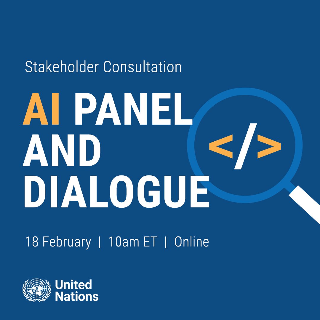 ODET_UN's tweet photo. Upcoming: Informal Consultation with Stakeholders on AI Panel &amp; Dialogue

🗓️ 18 Feb, 10am–1pm ET

📌 To speak or participate, register by 14 Feb

🔹Register now: https://t.co/TNDMYWeVqD
🔹Key dates: https://t.co/KbKaVZOs23

#AIGovernance #DigitalCooperation #GlobalDigitalCompact https://t.co/ebx0q98fGX