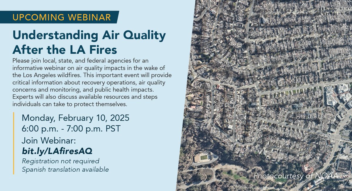 Join local, state and federal agencies on Feb. 10 for a webinar about air quality impacts in the wake of the #LAwildfires.

Experts will discuss recovery operations, air quality &amp; monitoring, public health considerations, and resources. 

➡️bit.ly/LAfiresAQ