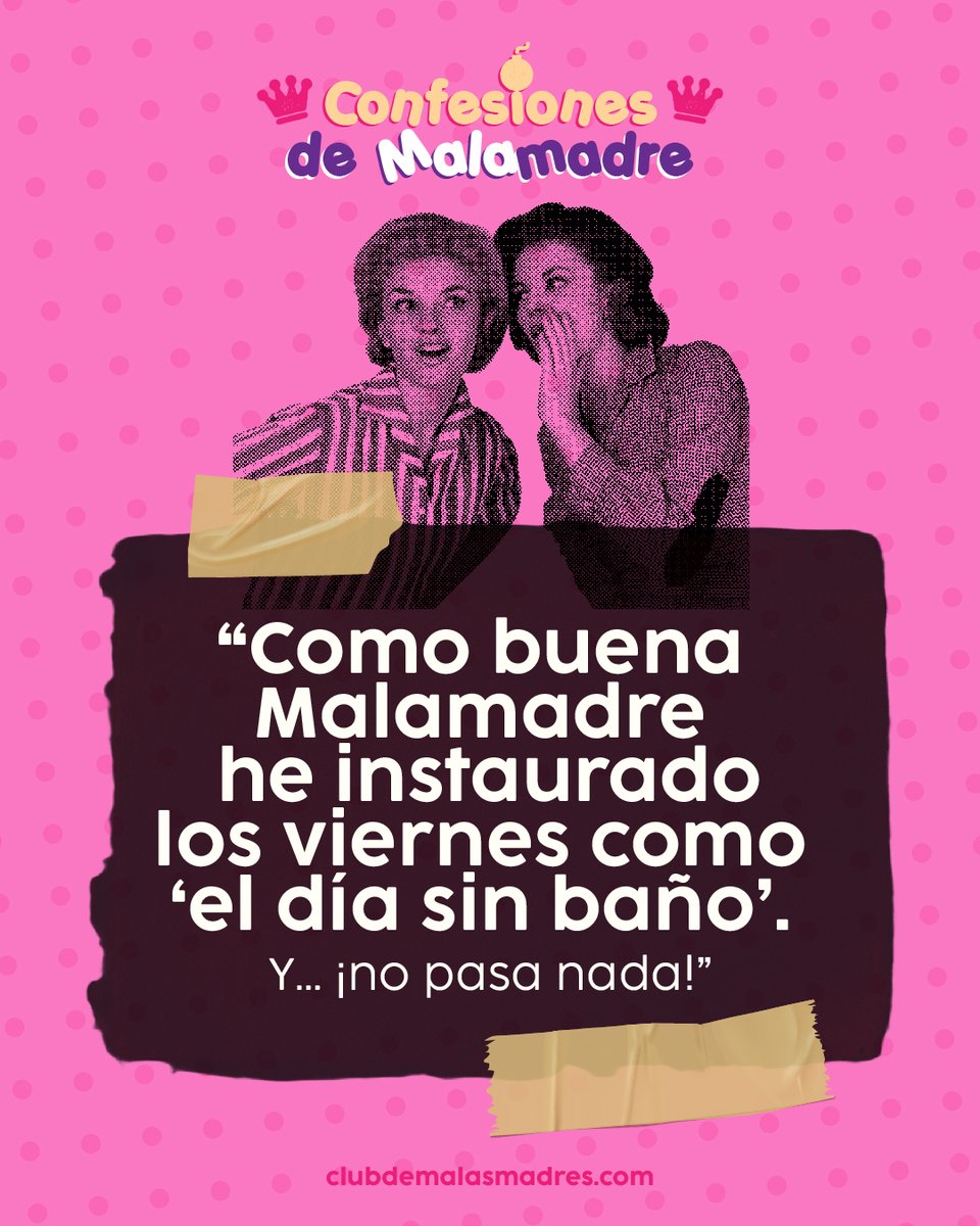 📢 Confesiones de Malamadre: ¿Quién dijo que no se podía instaurar el día sin baño? 😏 

💬 Cuéntanos, Malamadre: ¿Cuál es tu confesión? ¡Te leemos! 👀

#ConfesionesDeMalamadre #Malasmadres