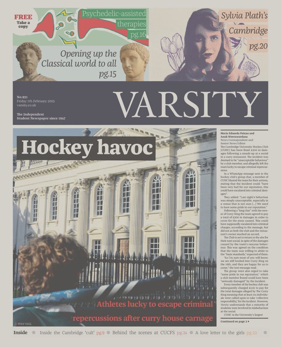 wilfvall00's tweet image. Our latest Varsity Print is out today — you can find it online at
issuu.com/varsity/docs/i…
INSIDE
- Hockey students escape criminal damages after curry house carnage!
- Uni re-opens arms negotiations with students!
- An investigation into the ‘cult’ of effective altruism