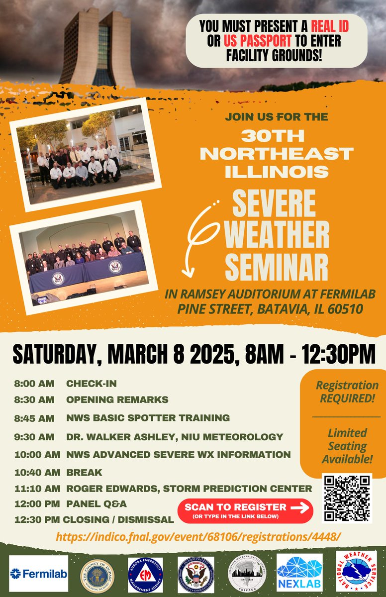 After a long hiatus, ITS BACK! We are excited to share that the Northeast Illinois Severe Weather Seminar is making a return with a new location and more condensed format!! 

Must present a Real ID or Passport to enter Fermilab Grounds. See flyer below.

indico.fnal.gov/event/68106/re…