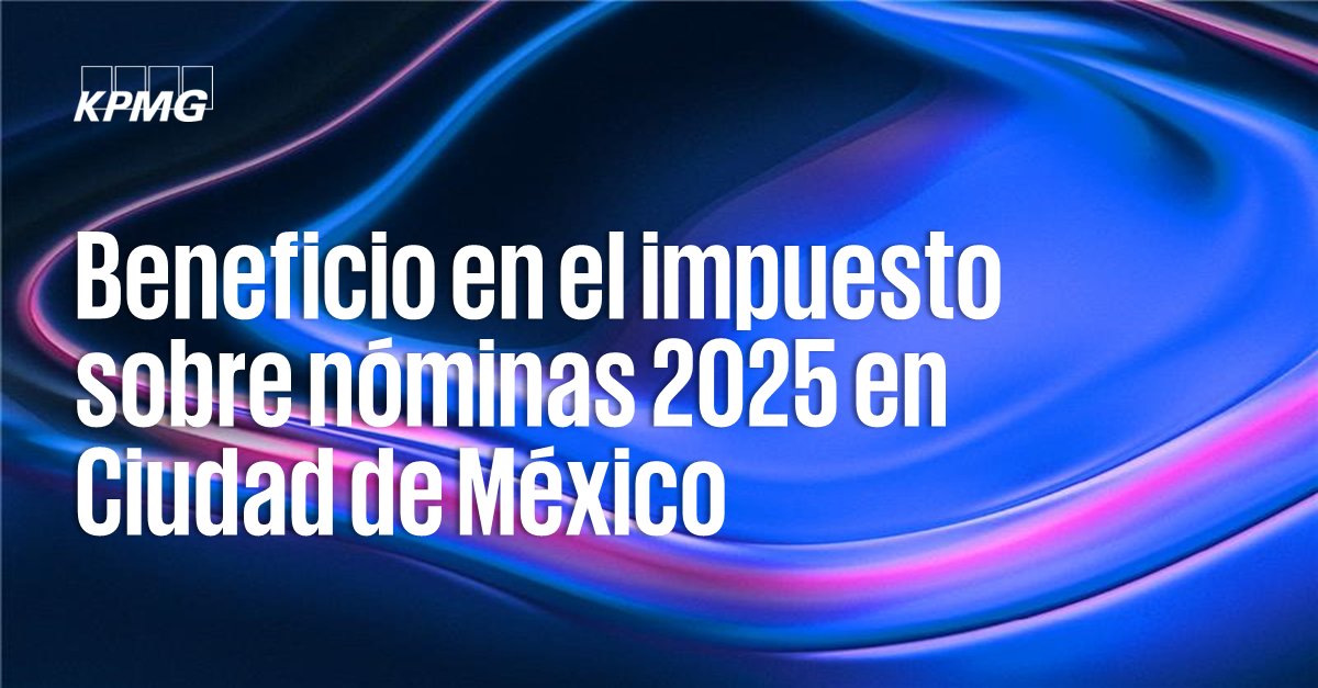 KPMGMEXICO's tweet photo. #FlashKPMG: ¿Qué contemplan las reglas de carácter general para el otorgamiento de este beneficio? Explora los detalles 💡 https://t.co/u5ZkVSDhKw
#FlashFiscal https://t.co/0MG0x9FFyy