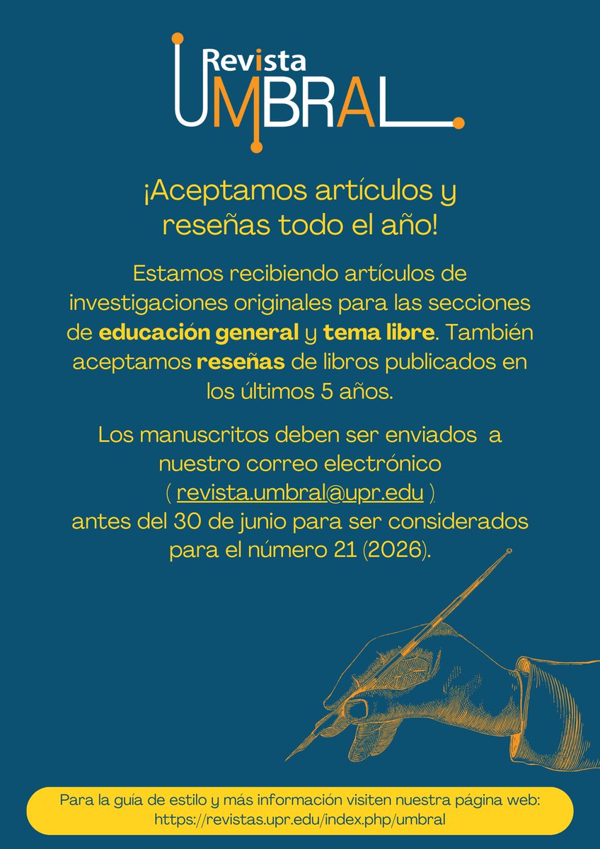 UmbralUPR's tweet photo. CONVOCATORIA: Pronto  compartiendo la convocatoria temática para nuestra edición 21 a ser  publicada en 2026, pero ya estamos recibiendo artículos de  investigaciones originales para las secciones de educación general,  tema libre y reseñas. https://t.co/JAOsJosOnR