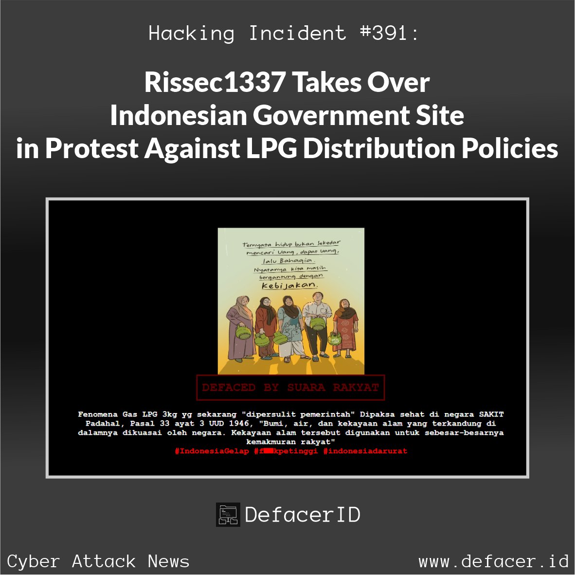 Hacking Incident #391: Rissec1337 Takes Over Indonesian Government Site in Protest Against LPG Distribution Policies

Read more: incident.defacer.id/cybersecurity-…
Telegram: t.me/CyberAttackArc…