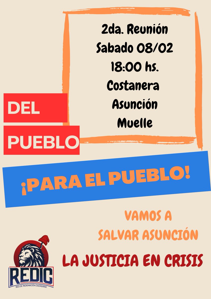 RedicPy's tweet photo. 🗣️ ¡El pueblo se organiza!
📅 2da Reunión
🕕 Sábado 08/02 - 18:00 hs.
📍 Costanera de Asunción - Muelle
💪 Vamos a salvar Asunción
#LaJusticiaEstáEnCrisis.
¡Tu voz es fundamental! 💬
🦁 #REDIC #DelPuebloParaElPueblo https://t.co/7a3ZZGdrgz