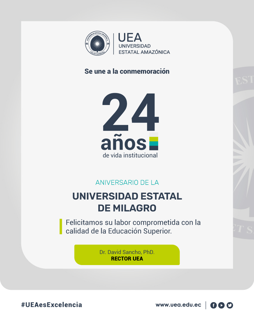 #UEAReconocimiento | La Universidad Estatal Amazónica, felicita a la UNEMI - Universidad Estatal de Milagro al conmemorar sus 24 años de creación institucional