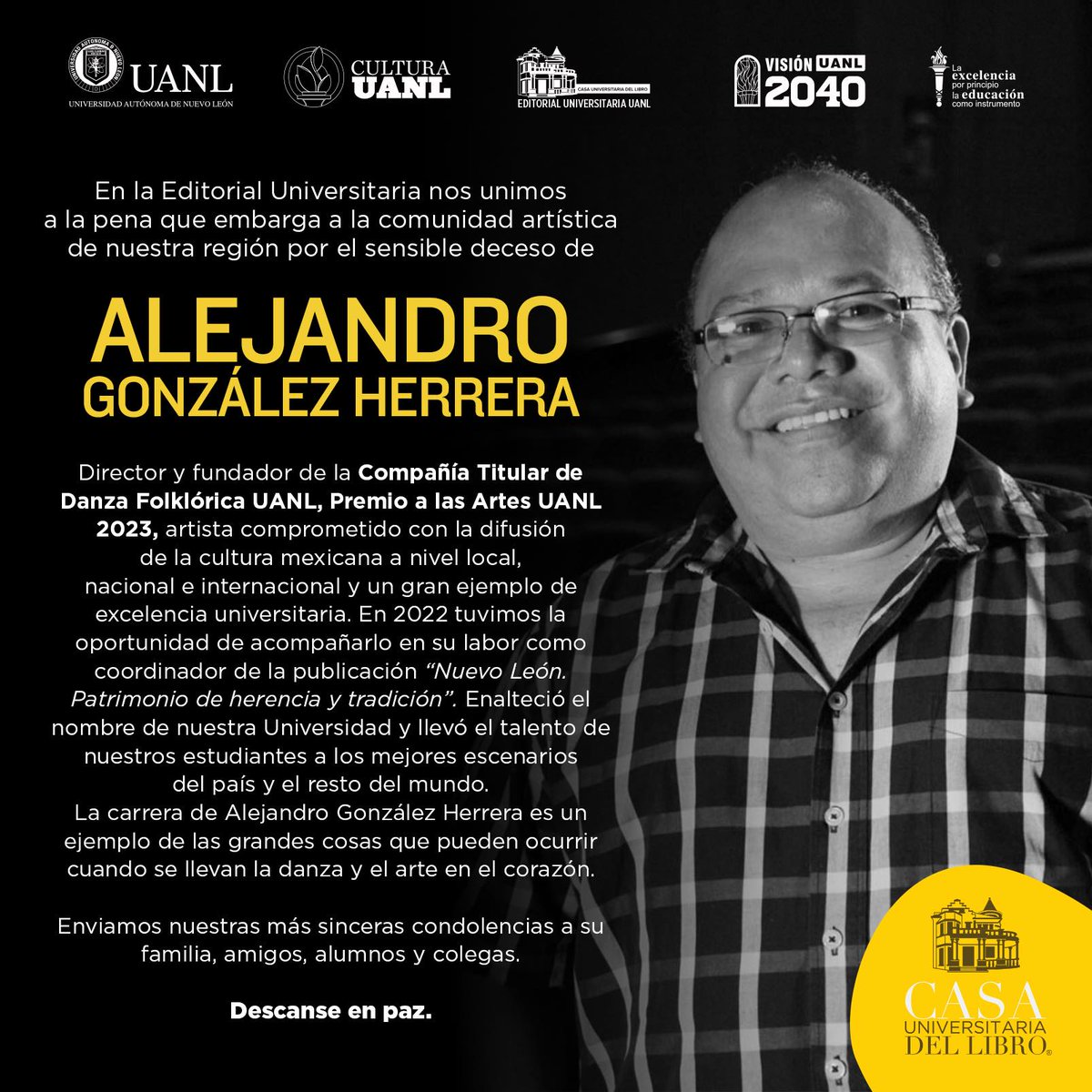 La carrera de Alejandro González Herrera es un ejemplo de las grandes cosas que pueden ocurrir cuando se llevan la danza y el arte en el corazón.
Descanse en paz.