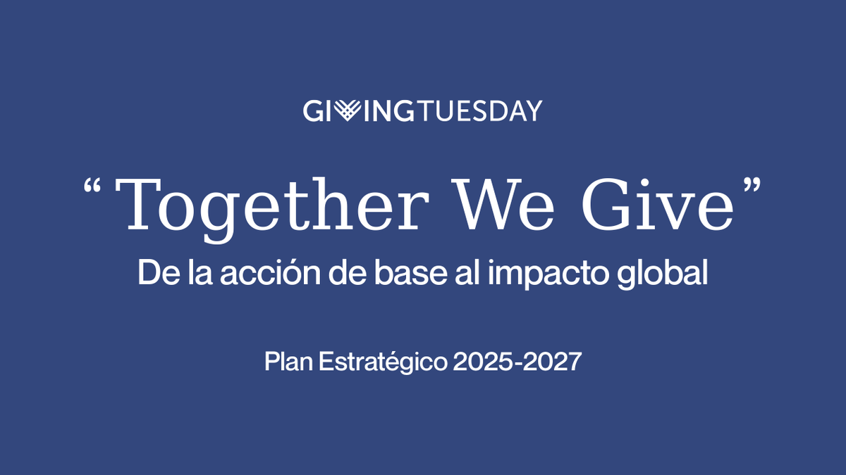 Nuevo Plan Estratégico 2025-2027: Together We Give — #GivingTuesday presenta su hoja de ruta para los próximos tres años, con cinco direcciones estratégicas para fortalecer el movimiento y construir un mundo donde la generosidad sea la norma.

issuu.com/givingtues/doc…