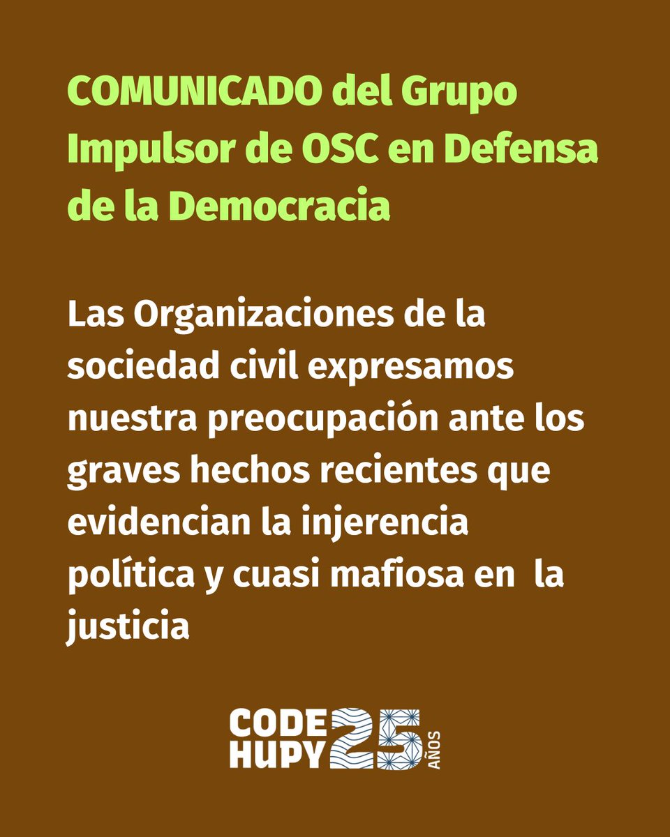 Codehupy99's tweet image. #Urgente #Comunicado del Grupo Impulsor de OSC en defensa de la #Democracia
🚨 Más de 40 Organizaciones de la sociedad civil expresamos nuestra preocupación ante los graves hechos recientes que evidencian la injerencia política y cuasi mafiosa en la justicia.