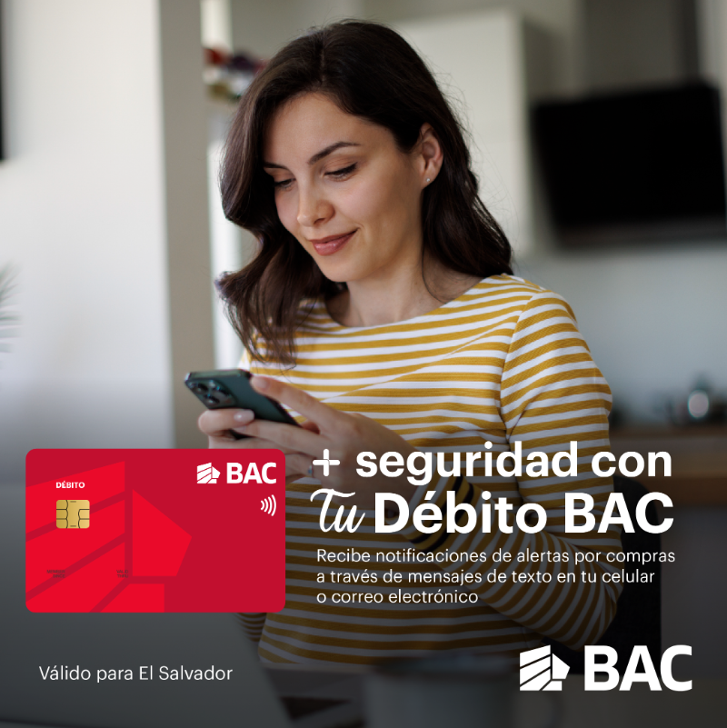 BACCredomaticSV's tweet photo. 💡 Cada vez que usas Tu Débito BAC, estás respaldado con información en tiempo real. Recibe alertas instantáneas por mensaje de texto o correo electrónico con los detalles de tus compras, para que siempre tengas el control de tus transacciones.
#BACTeEscucha #BACSimple https://t.co/tUGmtc9sf6