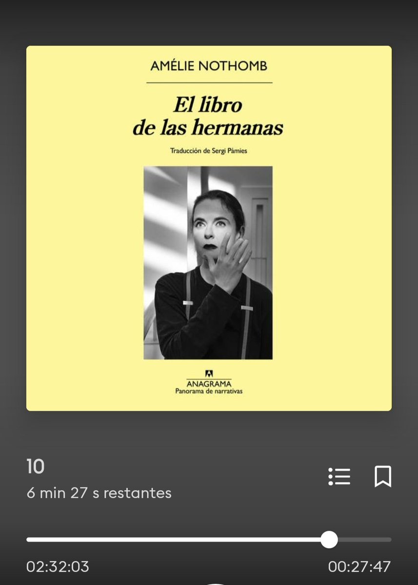 Terminando "El libro de las hermanas" 👧🏻👧🏻 de Amélie Nothomb 🧐👌
#lecturas2025 #bookworm #audiobook <a href="/AnagramaEditor/">Editorial Anagrama</a> <a href="/Storytel_ES/">Storytel España</a>
