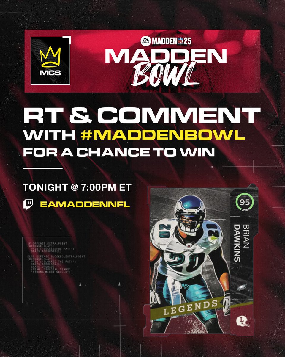 MADDEN BOWL FINALS TONIGHT!

MUST BE FOLLOWING <a href="/oLARRY2K/">OTF Larry</a> TO WIN!

Giving away this Brian Dawkins MUT item

RT &amp; Comment with #MaddenBowl for a chance to win. Make sure to tune in to the broadcast on: twitch.tv/eamaddennfl