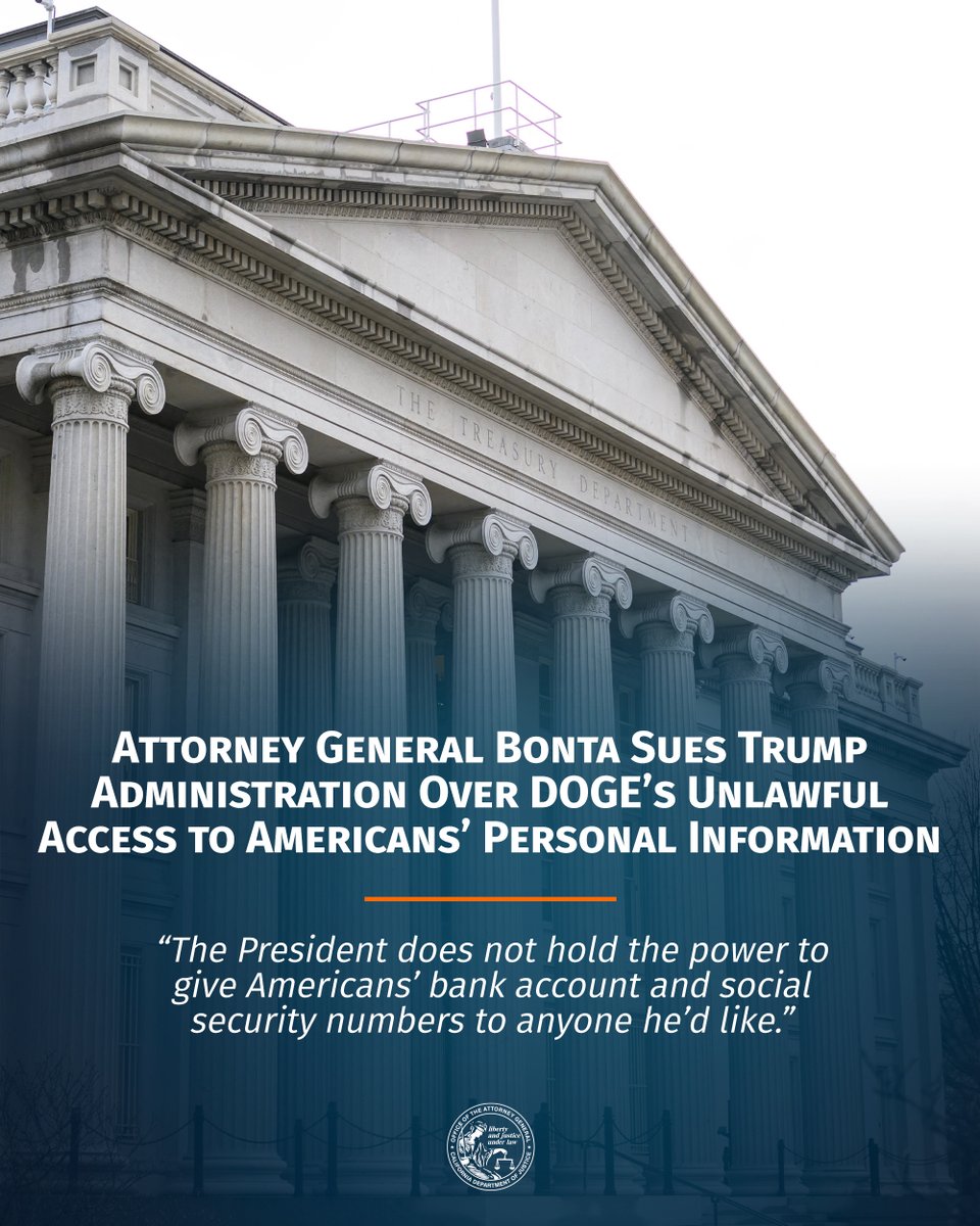 AGRobBonta's tweet photo. We’re suing to block Elon Musk and DOGE from gaining access to Americans’ sensitive financial information.

This illegal action is a breach of trust and a gross, blatant overreach of power.

We’re going to court to uphold the law and protect Californians. https://t.co/nYiTOYthcn https://t.co/fesSXqYdVE