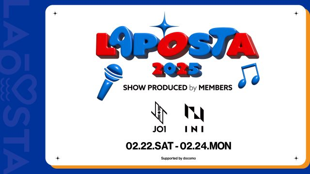 l_tike_live's tweet photo. #JO1 #INI のメンバーが個人プロデュースする
ソロステージのペイパービュー配信が決定！

LAPOSTA 2025 
SHOW PRODUCED by MEMBERS

Lemino配信チケット販売中🎊
►https://t.co/hy5TM42JOY

@official_jo1
@official__INI

#LAPOSTA2025
#ラポスタ https://t.co/DR6Zs3sfpS