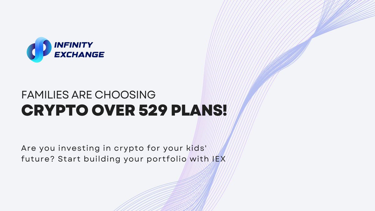 infinity_igex's tweet photo. Bloomberg reported that families are turning to cryptocurrency instead of 529 plans to invest in their childrenโs future.
Are you investing in crypto for your kids' future? Start building your portfolio with https://t.co/MArFk65Ofj
#InfinityExchange #InfinityIEX #IEX #Token #Web3 #Crypto #RWA #DeFi #Investment #BSC #Blockchain #Liquidity