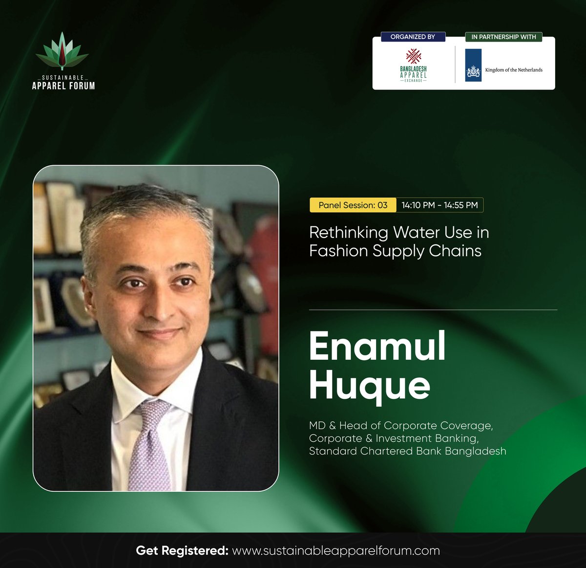 Honored to have Enamul Huque, MD &amp; Head of Corporate Coverage, #StandardChartered Bank BD, at SAF 2025, sharing insights on #GreenFinance &amp; #SustainableWaterUse in the #Apparel sector.

Join us on 11th Feb 2025 at Radisson Blu Dhaka.

🔗 Learn more: lnkd.in/gZD7YVJa