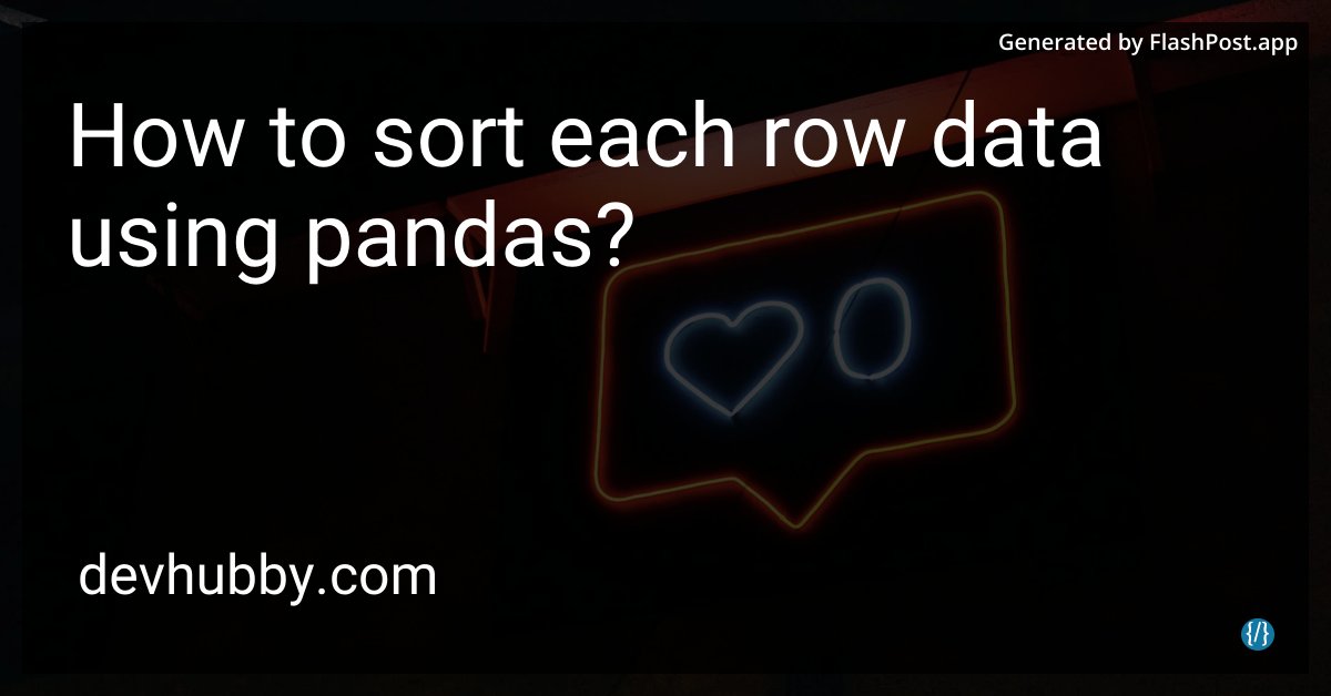 devhubbycom's tweet image. Do pandas appreciate sorted rows or just climb them?
Source: devhubby.com/thread/how-to-…
#PandasDataFrame #LearningPandas #PythonTips #DataAnalysis #pandas #row