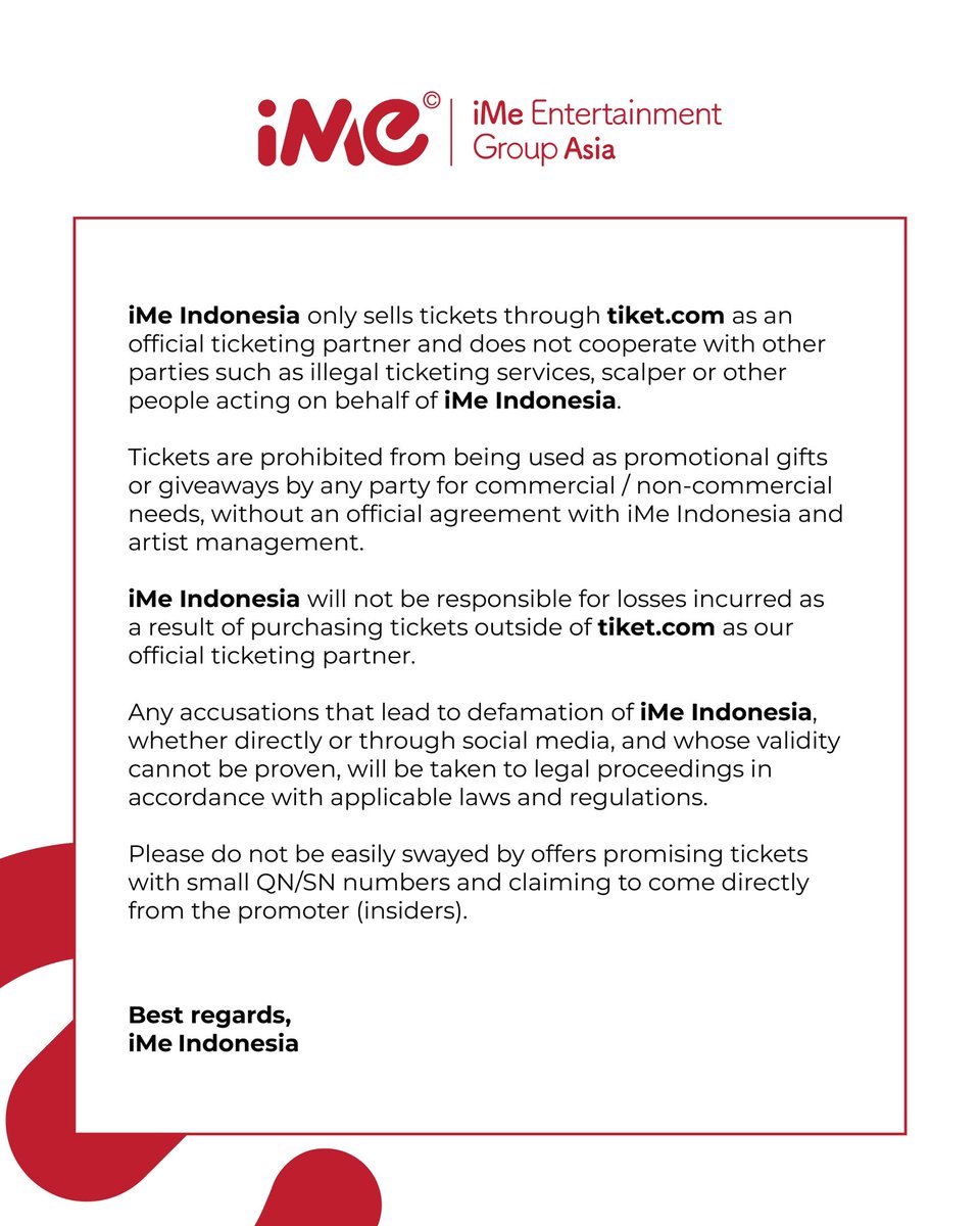 [IMPORTANT NOTICE]

Please be aware of ticket scammers. iMe Indonesia is not affiliated with any resellers.