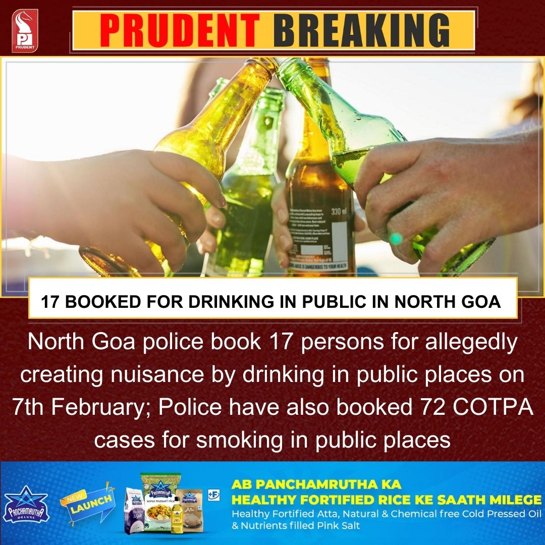 prudentgoa's tweet photo. North Goa police book 17 persons for allegedly creating nuisance by drinking in public places on 7th February; Police have also booked 72 COTPA cases for smoking in public places
#Goa #BreakingNews #Goanews #drinkinginpublic https://t.co/kzZLvrSv1J