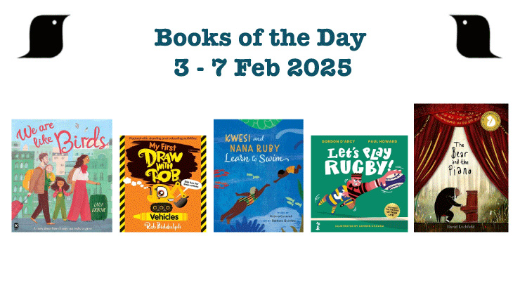 ACHUKA (@achuka) on Twitter photo ACHUKA Books of the Day 2025 week #5
• We Are Like Birds
• My First Draw With Rob: Vehicles <a href="/RobBiddulph/">Rob Biddulph</a>
• Kwesi And Nana Learn To Swim <a href="/kobinawrites/">Kobina Commeh</a>
• Let’s Play Rugby! <a href="/whackochacko/">Ashwin Chacko</a>
• The Bear And The Piano (birthday edition) <a href="/dc_litchfield/">David Litchfield</a>
achuka.co.uk/blog/books-of-… ACHUKA Books of the Day 2025 week #5
• We Are Like Birds
• My First Draw With Rob: Vehicles <a href="/RobBiddulph/">Rob Biddulph</a>
• Kwesi And Nana Learn To Swim <a href="/kobinawrites/">Kobina Commeh</a>
• Let’s Play Rugby! <a href="/whackochacko/">Ashwin Chacko</a>
• The Bear And The Piano (birthday edition) <a href="/dc_litchfield/">David Litchfield</a>
achuka.co.uk/blog/books-of-…