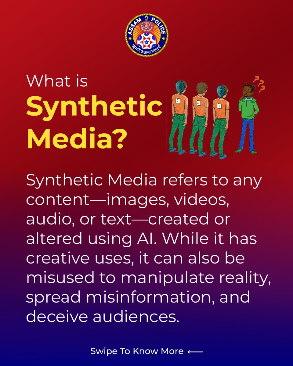 assampolice's tweet photo. Synthetic Media Alert! 🚨

AI-generated fake media can mislead &amp; harm:

Kids – Bullying &amp; false accusations
Schools – Misinformation &amp; fraud
Adults – Impersonation &amp; harassment

Question before you trust.

 #ThinkBeforeYouBelieve
#SaferInternetDay
#SID2025 https://t.co/bSnruzt7nA